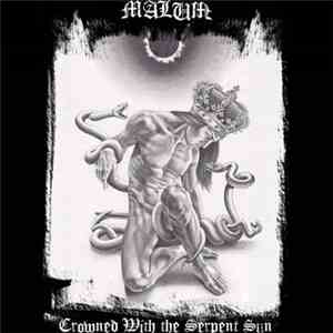 Malum  - Crowned With the Serpent Sun