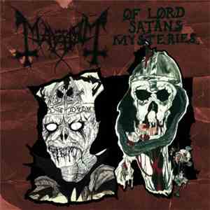 Mayhem - Of Lord Satans Mysteries