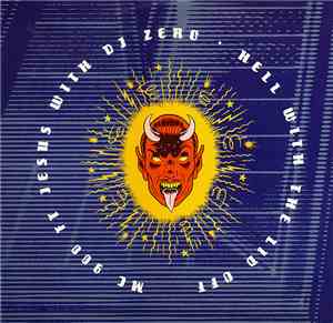 MC 900 Ft Jesus With DJ Zero - Hell With The Lid Off
