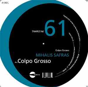 Mihalis Safras - Colpo Grosso