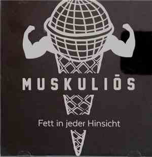 Muskuliös - Fett In Jeder Hinsicht