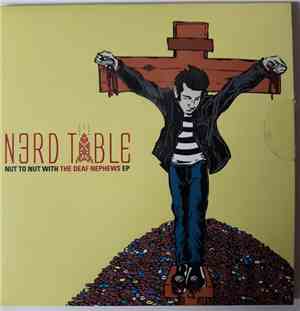 Nerd Table - Nut To Nut With The Deaf Nephews Ep