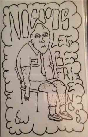Nogoods - Let's Be Friends