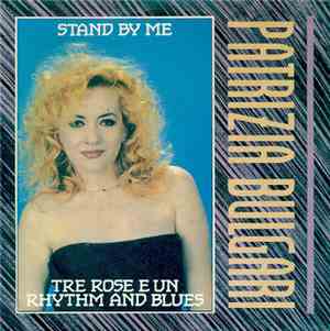 Patrizia Bulgari - Stand By Me