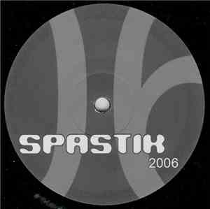 Plastikman / Partision - Spastik 2006 / No Me Gusta 2006