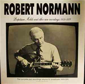 Robert Normann - Vol. 4 - Broadcasts 1959-74