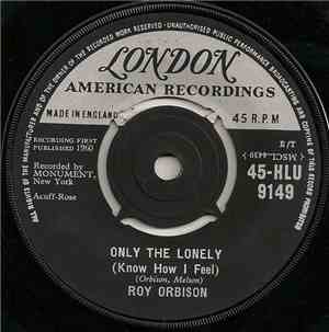 Roy Orbison - Only The Lonely (Know How I Feel)