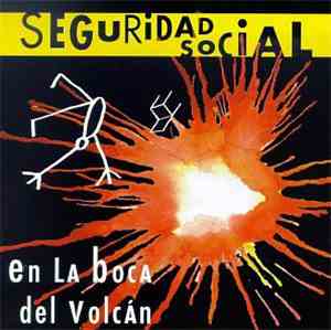 Seguridad Social - En La Boca Del Volcan