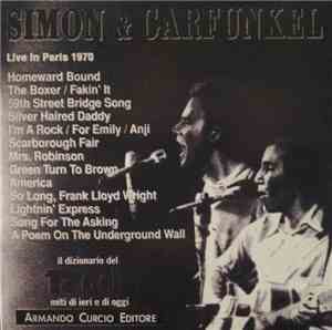 Simon & Garfunkel - Live In Paris 1970