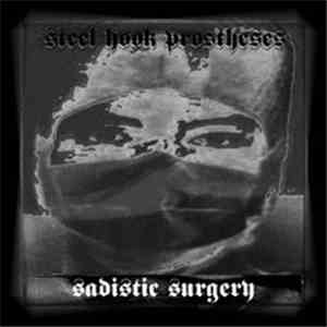 Steel Hook Prostheses - Sadistic Surgery