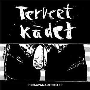 Terveet Kädet - Piinaavanautinto