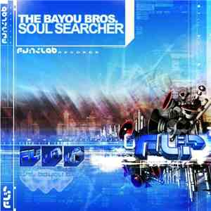 The Bayou Bros. - Soul Searcher
