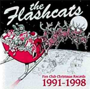 The Flashcats - Christmas Record #18: Fan Club Christmas Records 1991-1998