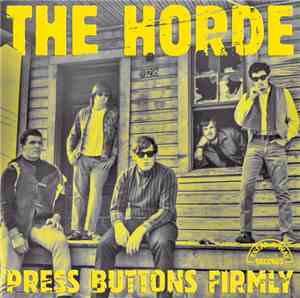 The Horde  - Press Buttons Firmly