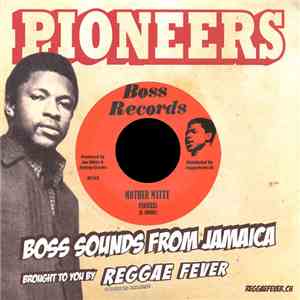 The Pioneers - Mother Matty / Things Got To Change
