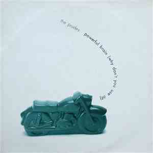 The Prudes - Powerful Brain (Why Don't You Use It?)
