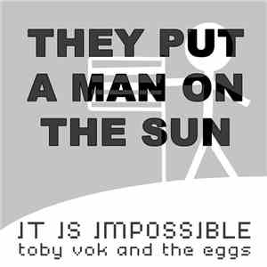 Toby Vok and the Eggs - It Is Impossible