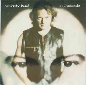 Umberto Tozzi - Equivocando