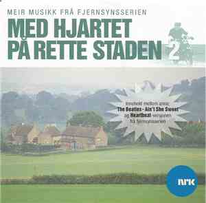 Various - Med Hjartet På Rette Staden 2 (Meir Musikk Frå Fjernsynsserien)