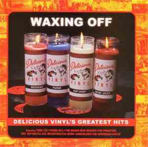 Various - Waxing Off: Delicious Vinyl's Greatest Hits