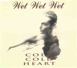 Wet Wet Wet - Cold Cold Heart