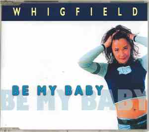 Whigfield - Be My Baby