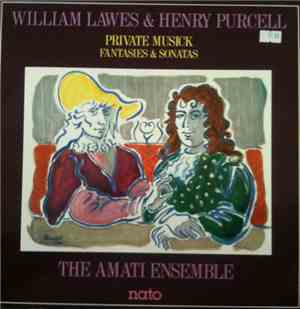 William Lawes & Henry Purcell / The Amati Ensemble - Private Musick - Fanta ...