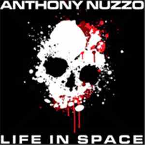 Anthony Nuzzo - Life In Space