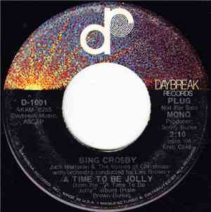 Bing Crosby - A Time To Be Jolly / And The Bells Rang