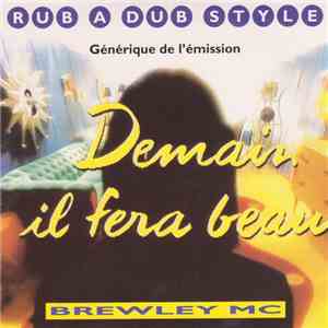 Brewley Mc - Rub A Dub Style - Générique De L'Émission Demain Il Fera Beau