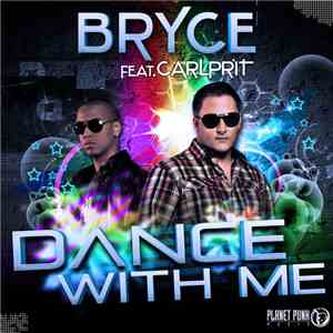 Bryce  Feat. Carlprit - Dance With Me
