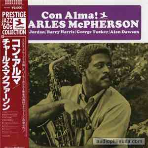 Charles McPherson - Con Alma!