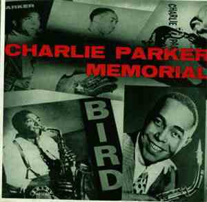 Charlie Parker - Memorial
