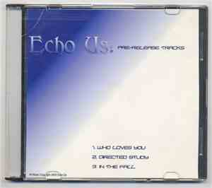 Echo Us - Pre-Release Tracks