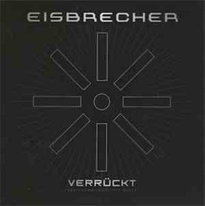 Eisbrecher - Verrückt