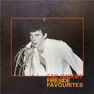 Fad Gadget - Fireside Favourites