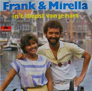 Frank & Mirella - In 't Diepst Van Je Hart