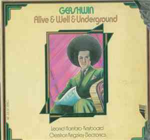 Gershon Kingsley, Leonid Hambro - Gershwin: Alive & Well & Underground