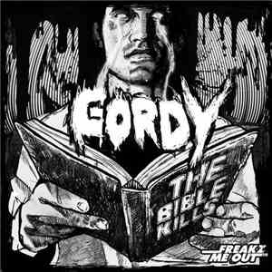 Gordy  - The Bible Kills