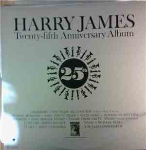 Harry James  - Harry James Twenty-fifth Anniversary Album