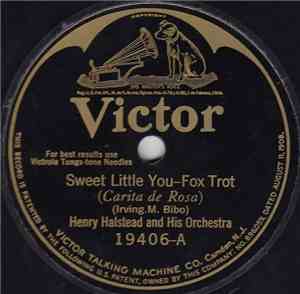 Henry Halstead And His Orchestra / Art Hickman's Orchestra - Sweet Little Y ...
