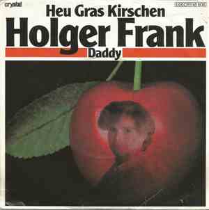 Holger Frank  - Heu Gras Kirschen