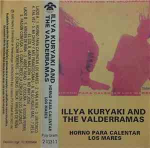 Illya Kuryaki & The Valderramas - Horno Para Calentar Los Mares
