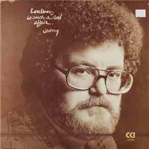 Jeremy  - Loneliness Is Such A Sad Affair