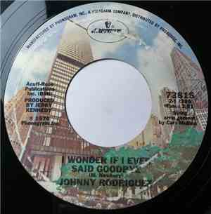 Johnny Rodriguez  - I Wonder If I Ever Said Goodbye / Louisiana