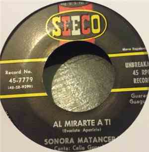 La Sonora Matancera, Celio González - Al Mirarte A Ti / Nadie Quiere Ser Cu ...
