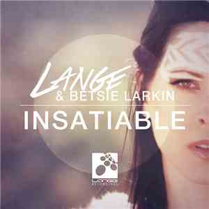 Lange & Betsie Larkin - Insatiable