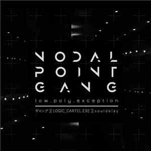 low.poly.exception - Nodal Point Gang