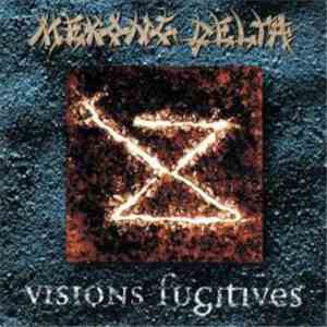 Mekong Delta - Visions Fugitives