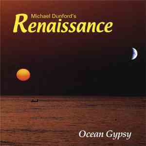 Michael Dunford's Renaissance - Ocean Gypsy